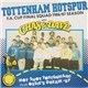 Tottenham Hotspur With Chas & Dave - Hot Shot Tottenham